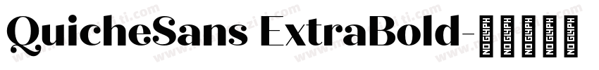 QuicheSans ExtraBold字体转换